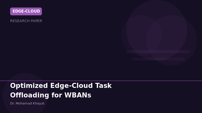 Edge-Cloud Task Offloading for WBANs - Research paper
