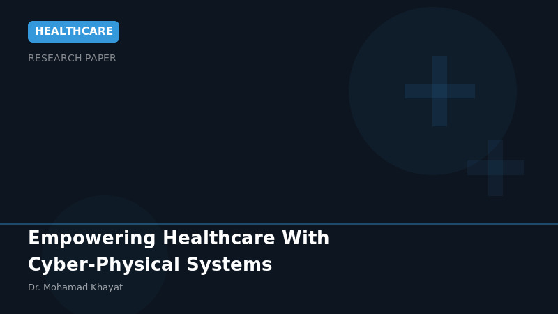 Healthcare Cyber-Physical Systems - Research paper